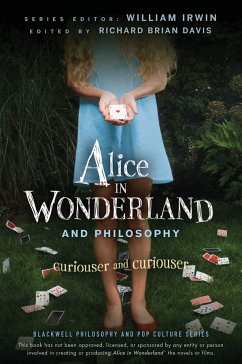 Alice in Wonderland and Philosophy (eBook, ePUB) - Irwin, William; Davis, Richard Brian