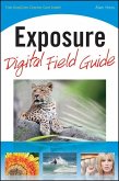 Exposure Digital Field Guide (eBook, ePUB)