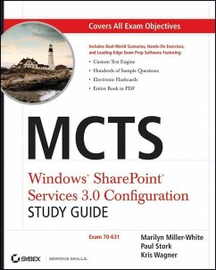 MCTS Windows SharePoint Services 3.0 Configuration Study Guide (eBook, ePUB) - Miller-White, Marilyn; Stork, Paul; Wagner, Kris