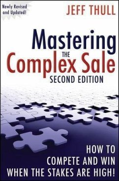 Mastering the Complex Sale (eBook, ePUB) - Thull, Jeff