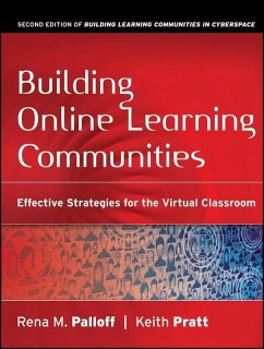 Building Online Learning Communities (eBook, ePUB) - Palloff, Rena M.; Pratt, Keith