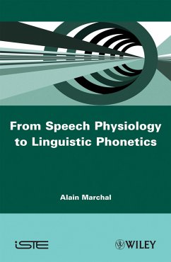 From Speech Physiology to Linguistic Phonetics (eBook, PDF) - Marchal, Alain