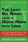 The Lean Six Sigma Guide to Doing More With Less (eBook, ePUB)