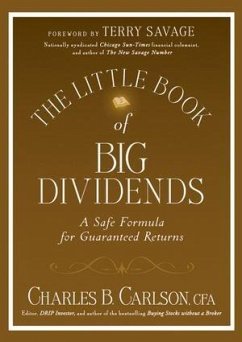 The Little Book of Big Dividends (eBook, ePUB) - Carlson, Charles B.