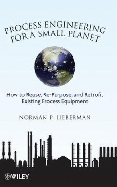 Process Engineering for a Small Planet (eBook, PDF) - Lieberman, Norman P.