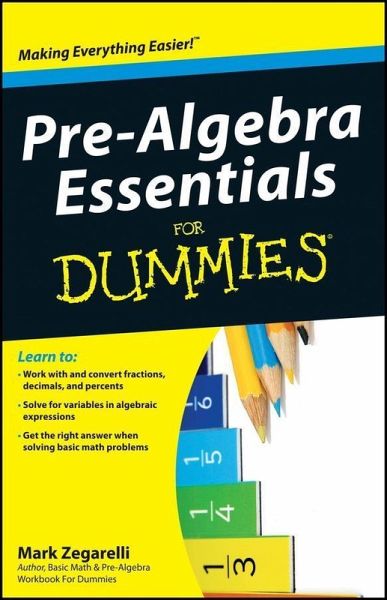 Pre-Algebra Essentials For Dummies (eBook, ePUB)