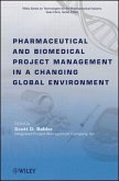 Pharmaceutical and Biomedical Project Management in a Changing Global Environment (eBook, PDF)