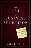 The Art of Business Seduction (eBook, PDF)