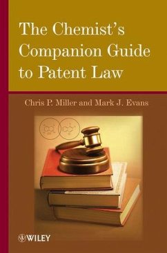 The Chemist's Companion Guide to Patent Law (eBook, PDF) - Miller, Chris P.; Evans, Mark J.