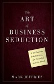 The Art of Business Seduction (eBook, ePUB)