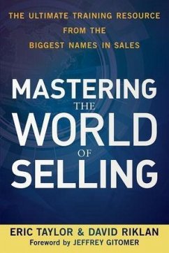 Mastering the World of Selling (eBook, ePUB) - Taylor, Eric; Riklan, David