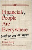 Financially Stupid People Are Everywhere (eBook, PDF)