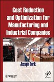 Cost Reduction and Optimization for Manufacturing and Industrial Companies (eBook, PDF) Cost Reduction and Optimization for Manufacturing and Industrial Companies (eBook, PDF)