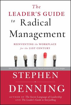 The Leader's Guide to Radical Management (eBook, PDF) - Denning, Stephen
