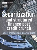 Securitization and Structured Finance Post Credit Crunch (eBook, ePUB)