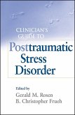 Clinician's Guide to Posttraumatic Stress Disorder (eBook, ePUB)