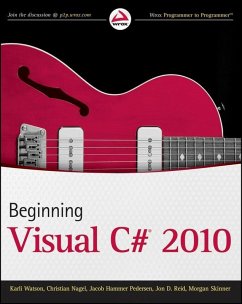 Beginning Visual C# 2010 (eBook, PDF) - Watson, Karli; Nagel, Christian; Pedersen, Jacob Hammer; Reid, Jon D.; Skinner, Morgan