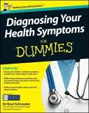 Diagnosing Your Health Symptoms For Dummies (eBook, ePUB)