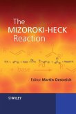 The Mizoroki-Heck Reaction (eBook, PDF)