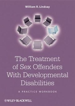 The Treatment of Sex Offenders with Developmental Disabilities (eBook, PDF) - Lindsay, William R.