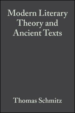 Modern Literary Theory and Ancient Texts (eBook, PDF) - Schmitz, Thomas