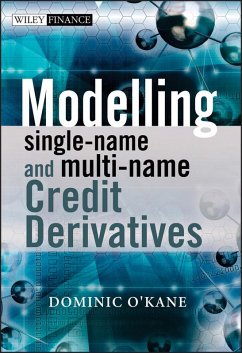 Modelling Single-name and Multi-name Credit Derivatives (eBook, PDF) - O'Kane, Dominic
