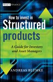 How to Invest in Structured Products (eBook, ePUB)