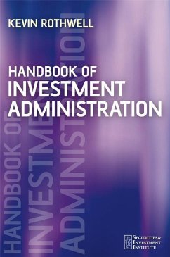Handbook of Investment Administration (eBook, PDF) - Rothwell, Kevin