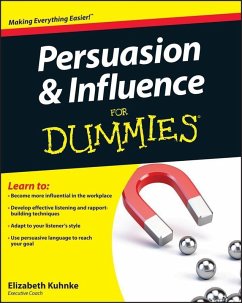 Persuasion and Influence For Dummies (eBook, ePUB) - Kuhnke, Elizabeth