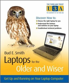 Laptops for the Older and Wiser (eBook, PDF) - Smith, Bud E.