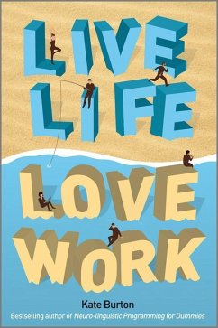 Live Life, Love Work (eBook, PDF) - Burton, Kate