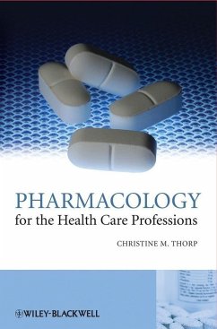 Pharmacology for the Health Care Professions (eBook, PDF) - Thorp, Christine