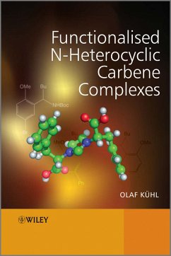 Functionalised N-Heterocyclic Carbene Complexes (eBook, PDF) - Kuhl, Olaf