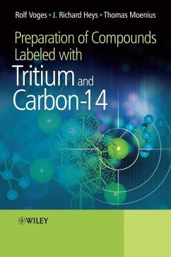 Preparation of Compounds Labeled with Tritium and Carbon-14 (eBook, PDF) - Voges, Rolf; Heys, J. Richard; Moenius, Thomas
