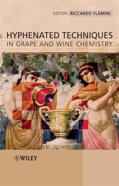 Hyphenated Techniques in Grape and Wine Chemistry (eBook, PDF)