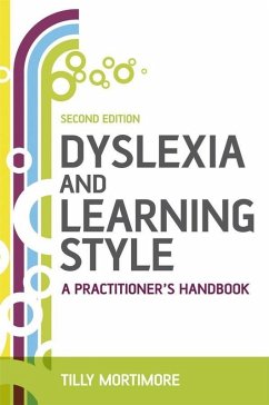 Dyslexia and Learning Style (eBook, PDF) - Mortimore, Tilly
