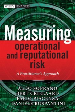Measuring Operational and Reputational Risk (eBook, PDF) - Soprano, Aldo; Crielaard, Bert; Piacenza, Fabio; Ruspantini, Daniele