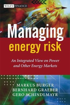 Managing Energy Risk (eBook, PDF) - Burger, Markus; Graeber, Bernhard; Schindlmayr, Gero