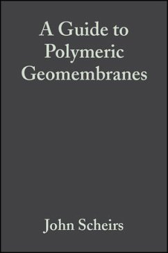 A Guide to Polymeric Geomembranes (eBook, PDF) - Scheirs, John