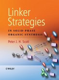 Linker Strategies in Solid-Phase Organic Synthesis (eBook, PDF)