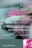 An Introduction to Biomedical Science in Professional and Clinical Practice (eBook, PDF)