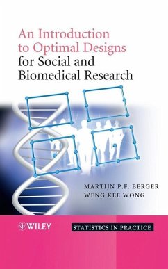 An Introduction to Optimal Designs for Social and Biomedical Research (eBook, PDF) - Berger, Martijn P. F.; Wong, Weng-Kee