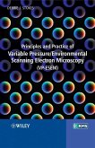 Principles and Practice of Variable Pressure / Environmental Scanning Electron Microscopy (VP-ESEM) (eBook, PDF)