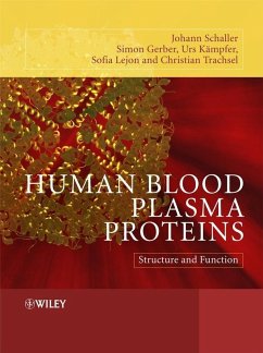 Human Blood Plasma Proteins (eBook, PDF) - Schaller, Johann; Gerber, Simon; Kaempfer, Urs; Lejon, Sofia; Trachsel, Christian