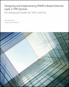 Designing and Implementing IP/MPLS-Based Ethernet Layer 2 VPN Services (eBook, ePUB) - Xu, Zhuo
