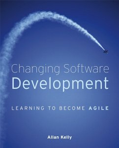 Changing Software Development (eBook, PDF) - Kelly, Allan