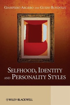 Selfhood, Identity and Personality Styles (eBook, PDF) - Arciero, Giampiero; Bondolfi, Guido