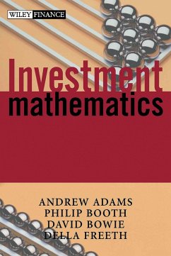 Investment Mathematics (eBook, PDF) - Adams, Andrew T.; Booth, Philip M.; Bowie, David C.; Freeth, Della S.