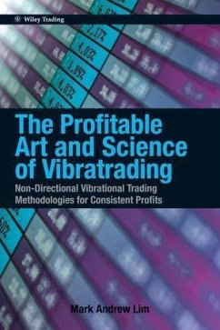 The Profitable Art and Science of Vibratrading (eBook, ePUB) - Lim, Mark Andrew
