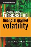 A Practical Guide to Forecasting Financial Market Volatility (eBook, PDF)